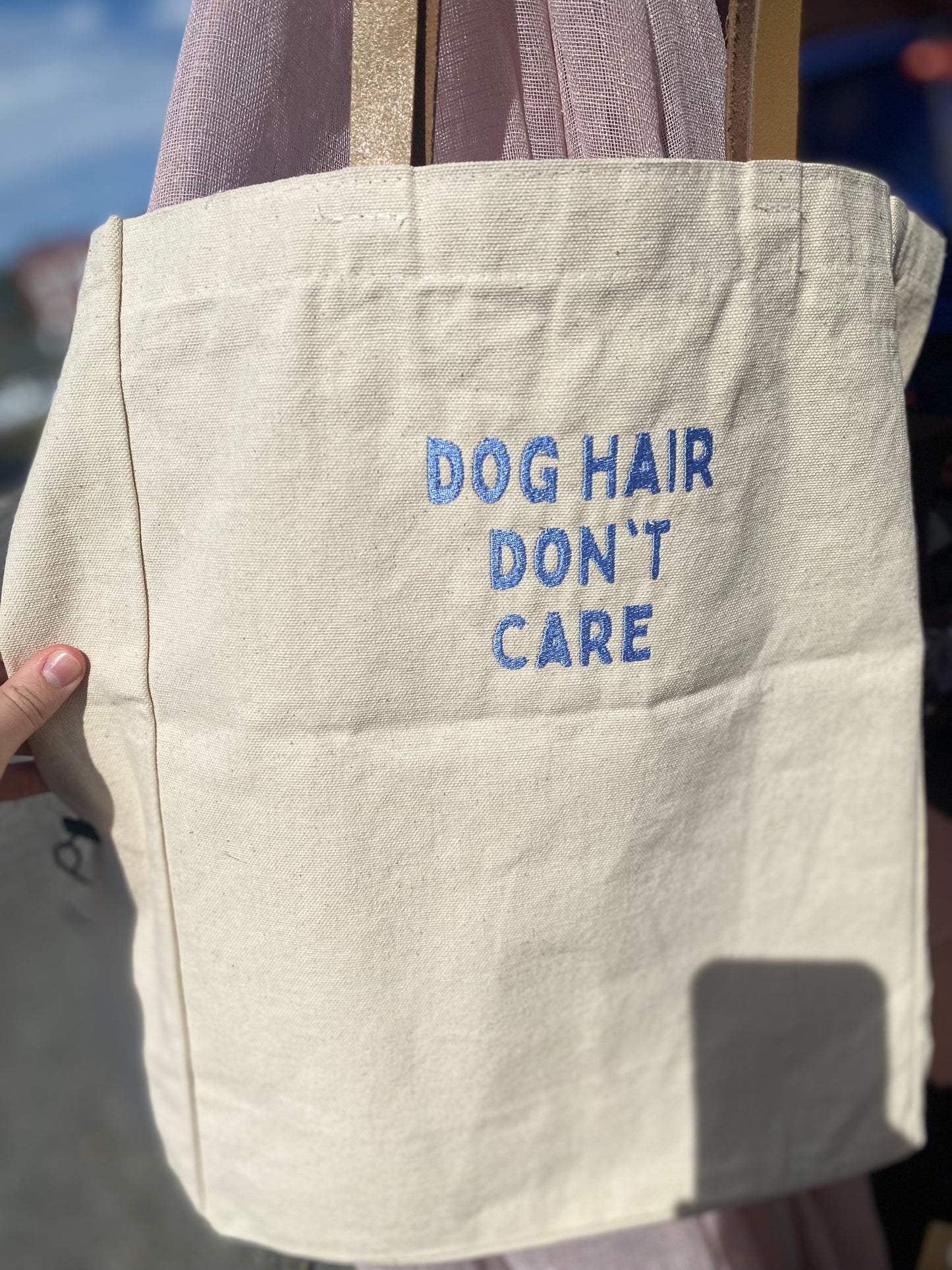 Dog Hair Don't Care Embroidered Tote Bag