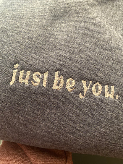 Just Be You Crewneck
