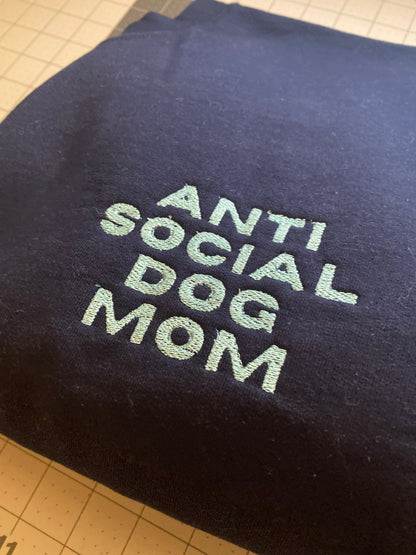 Anti Social Dog Mom Crewneck