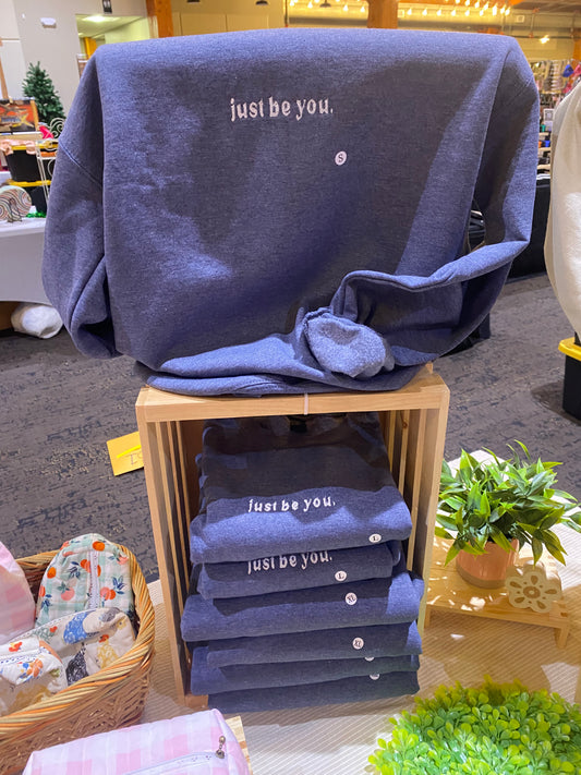 Just Be You Crewneck