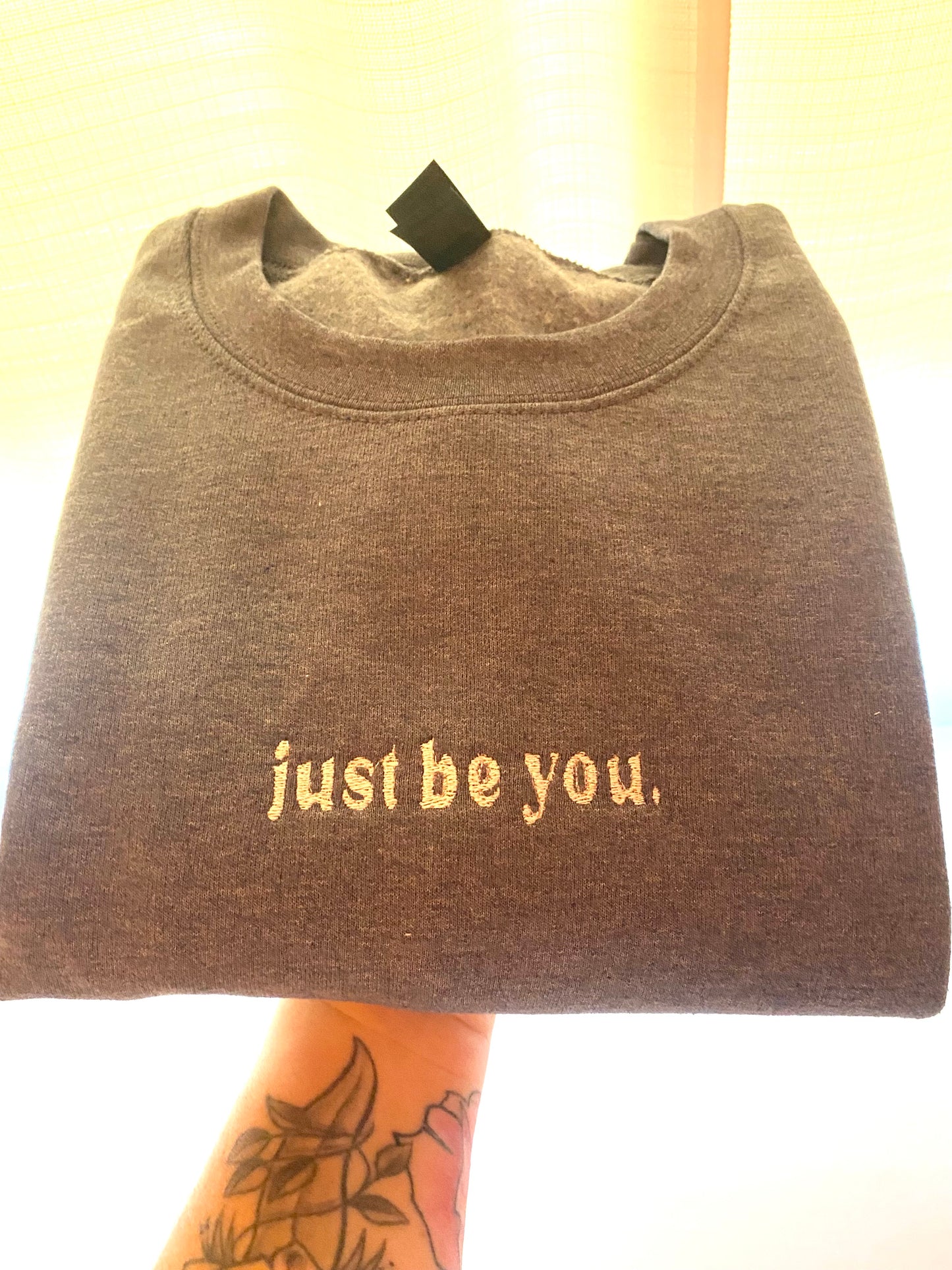 Just Be You Crewneck